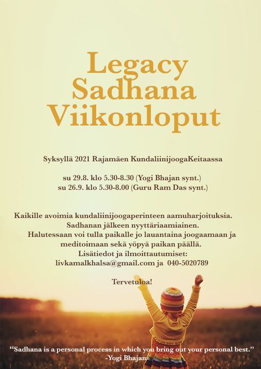 Legacy sadhana viikonloput
